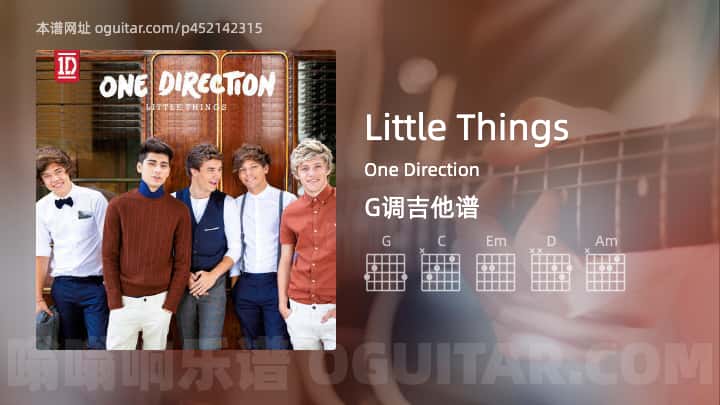 《Little Things》吉他谱,简单G调弹唱教学,原版One Direction歌曲,6张六线指弹简谱图