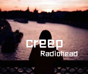 《creep吉他谱》_Radiohead_C调_吉他图片谱2张