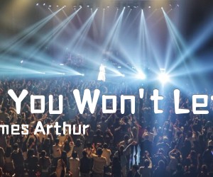 《Say You Won't Let Go吉他谱》_James Arthur_未知调_吉他图片谱1张