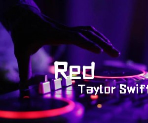 《Red吉他谱》_Taylor Swift_未知调_吉他图片谱1张